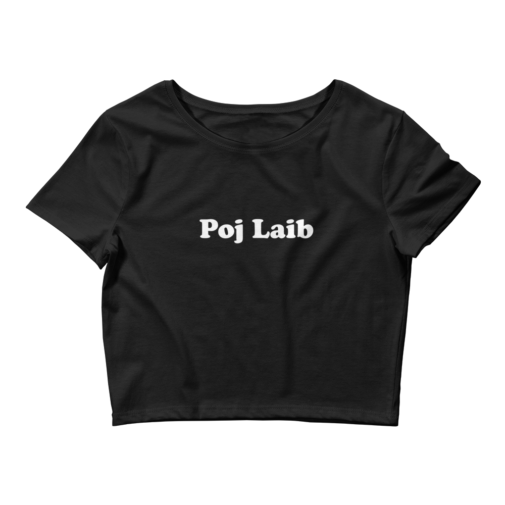 Poj Laib Crop Tee (White Font)