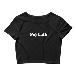 Poj Laib Crop Tee (White Font)